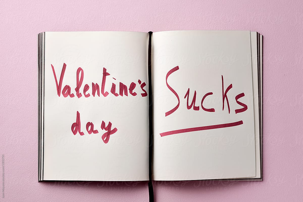 Valentine's day sucks