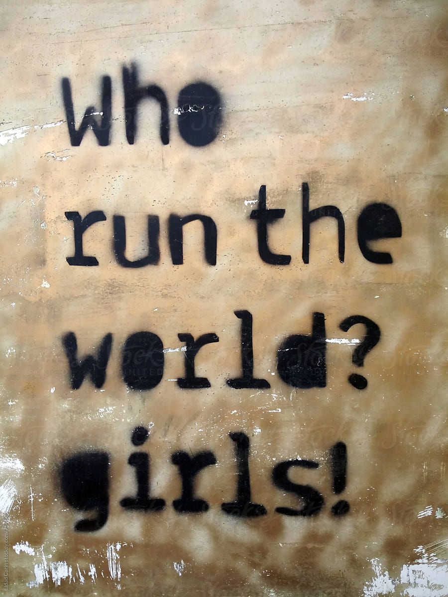 Who Run the World? Girls!