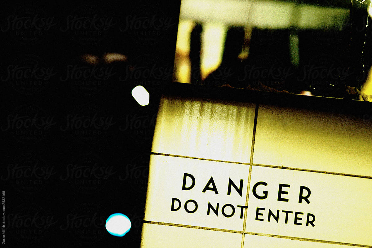 Do Not Enter Danger Sign