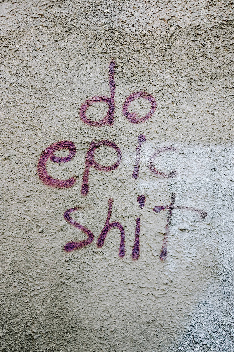 Do epic shit