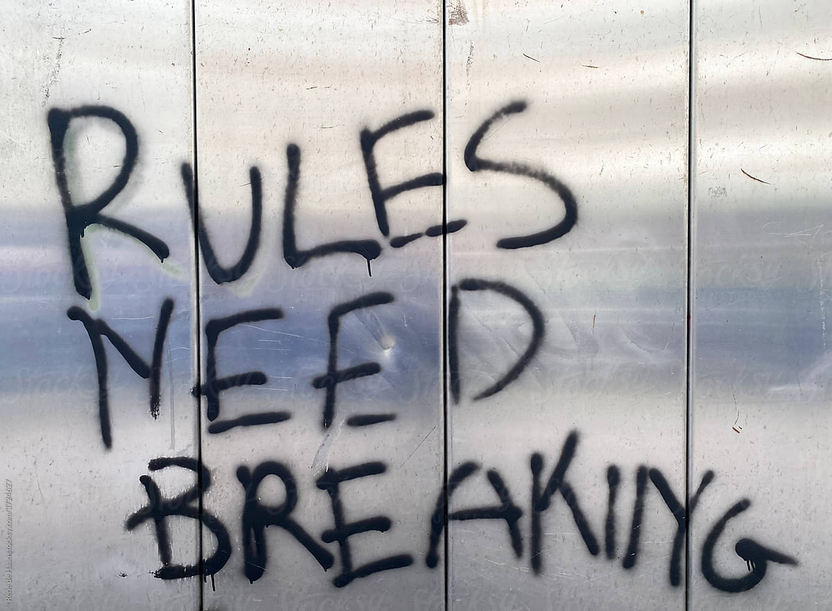rules need breaking