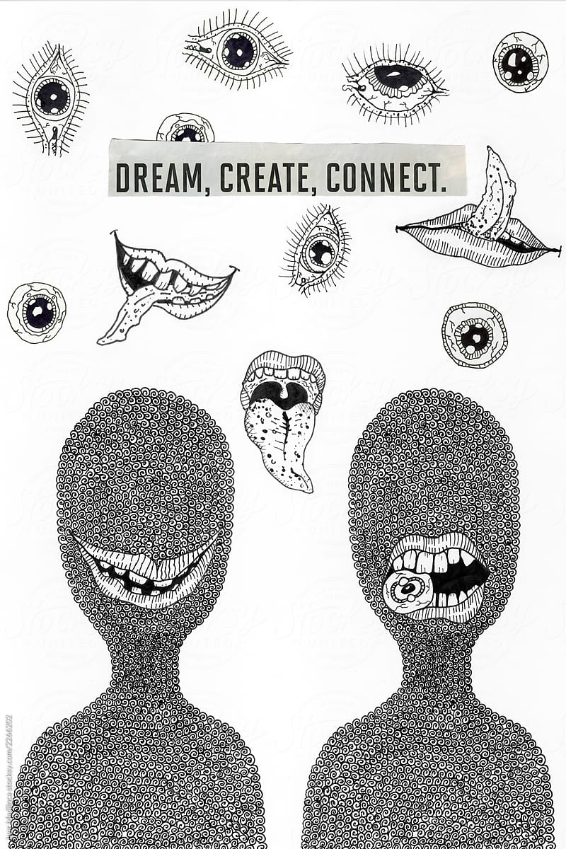 Dream Create Connect Inspiration Art Creative Drawing