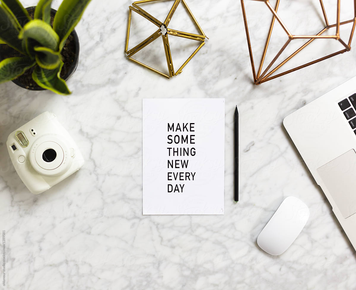 Make something new every day - Quote flat lay business - Inspirational / motivational message overhead -