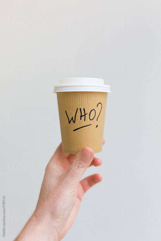 Coffee Cup Take Away with Who Written On