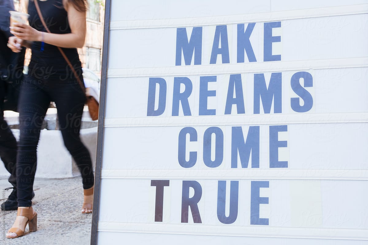 Make Dreams Come True sign.