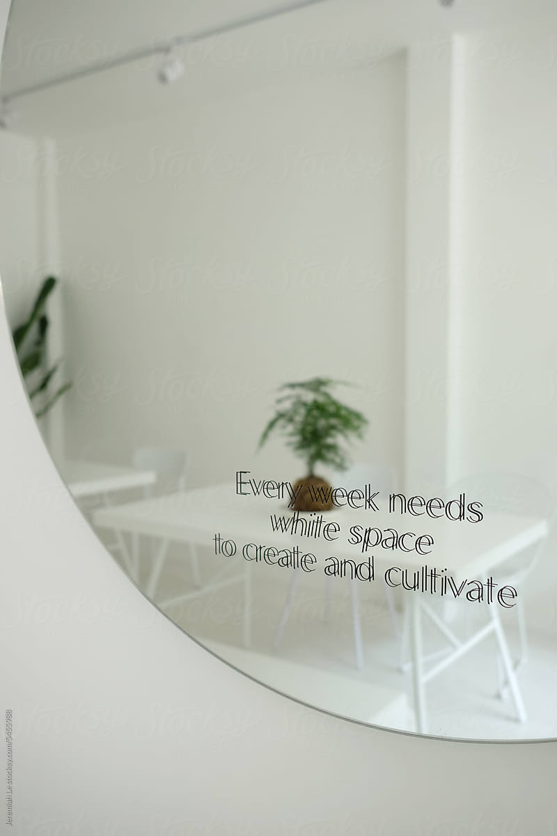 Every week needs white space to create and cultivate quote