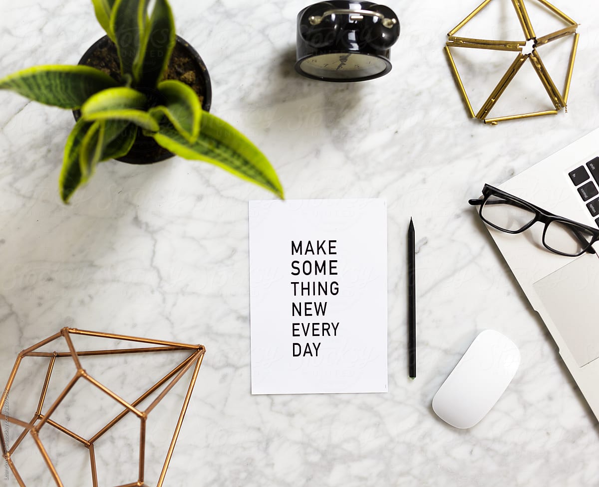 Make something new every day - Quote