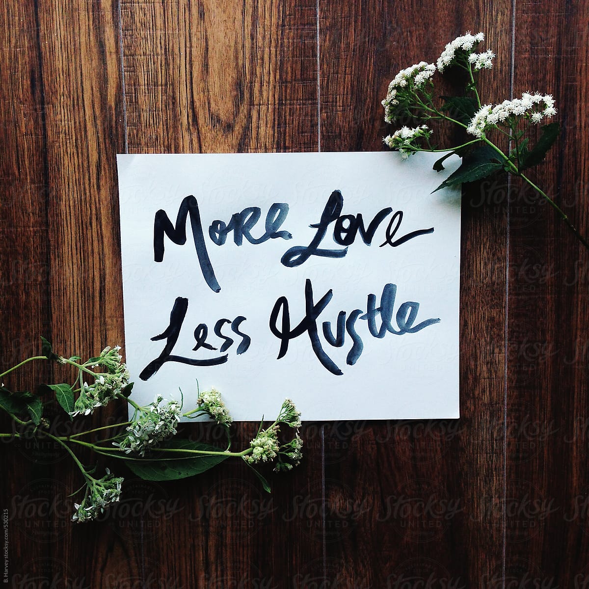\'More Love Less Hustle\' Hand-Lettered Art