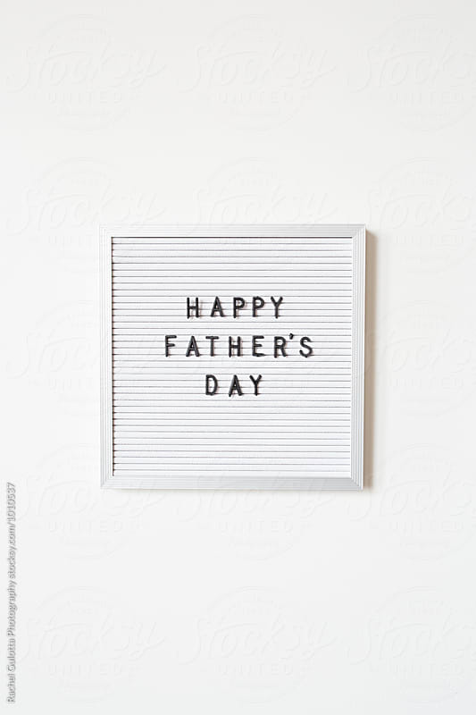 Happy Father\'s Day Letters and Words Spelled out on a White Sandwich Board
